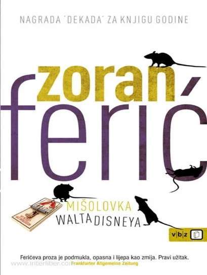 Zoran Ferić - Mišolovka Walta Disneya