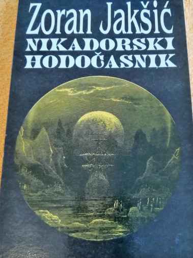 Zoran Jakšić - Nikadorski hodočasnik