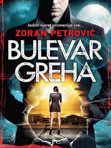 Zoran Petrović - Bulevar greha