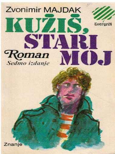 Zvonimir Majdak - Kužiš stari moj