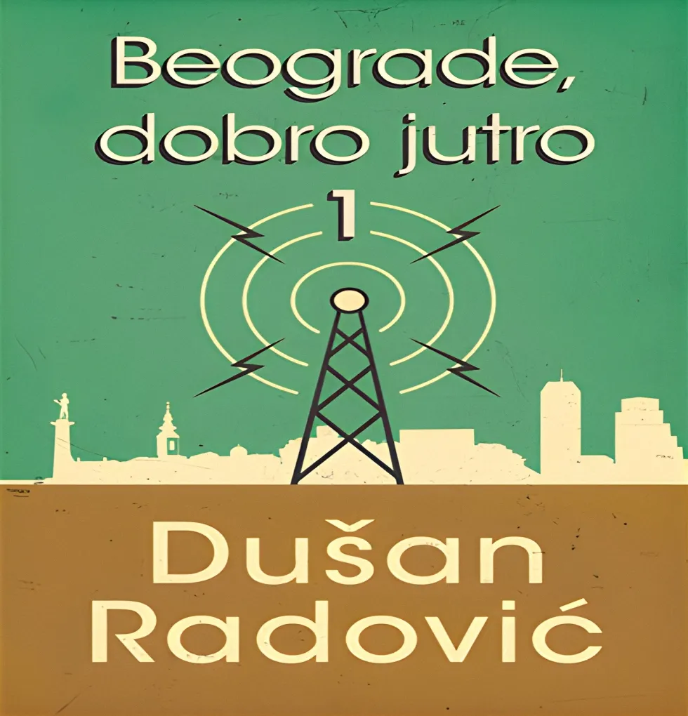 Dušan Radović – Beograde dobro jutro 1