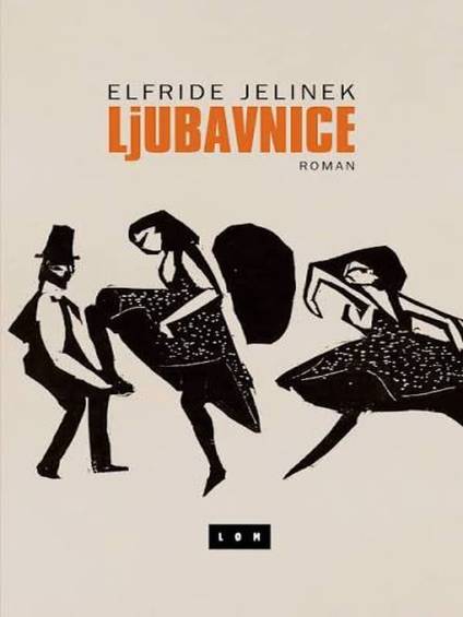 Elfriede Jelinek - Ljubavnice