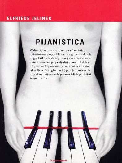 Elfriede Jelinek - Pijanistica