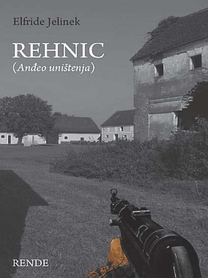 Elfriede Jelinek-Rehnic - Anđeo uništenja