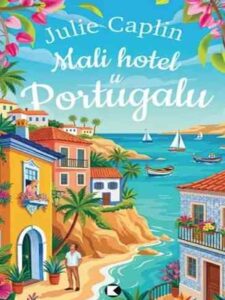 Julie Caplin - Mali hotel u Portugalu