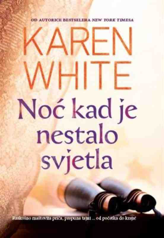 Karen White – Noc kada je nestalo sveta
