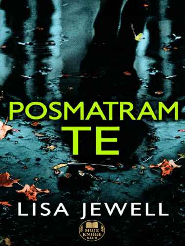 Lisa Jewell - Posmatram te