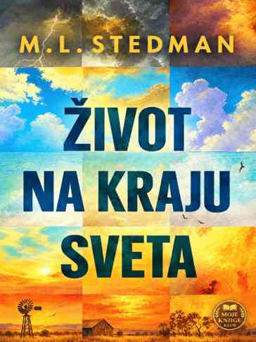 M. L. Stedman - Zivot na kraju sveta