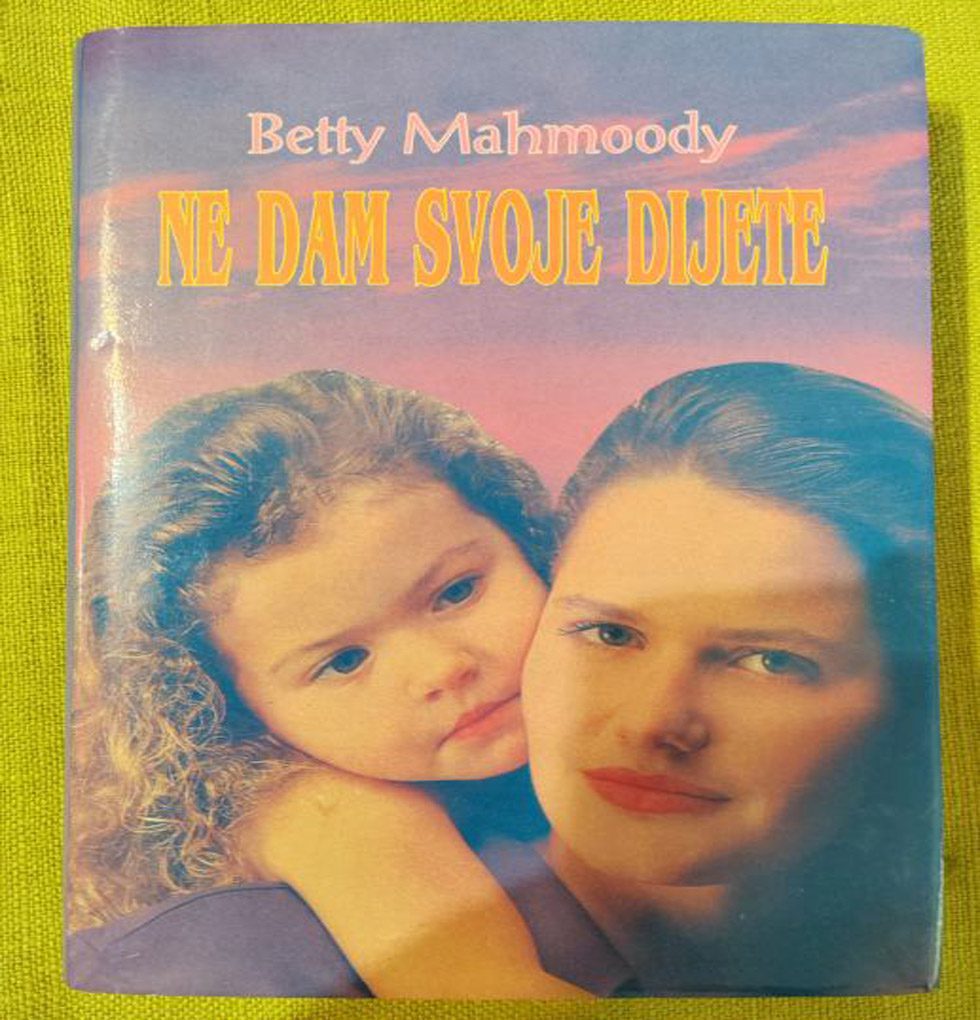 Betty Mahmoody – Ne dam svoje dijete