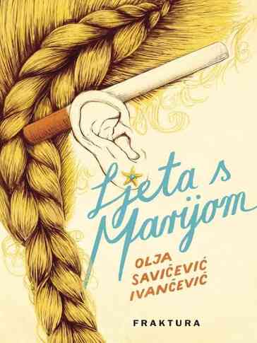Olja Savičević Ivančević - Ljeta s Marijom