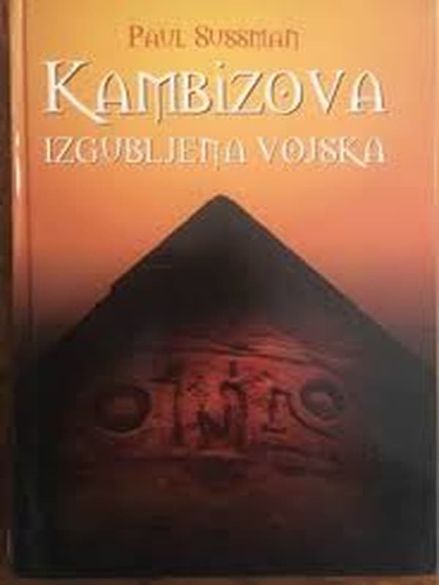 Paul Sussman - Kambizova izgubljena vojska
