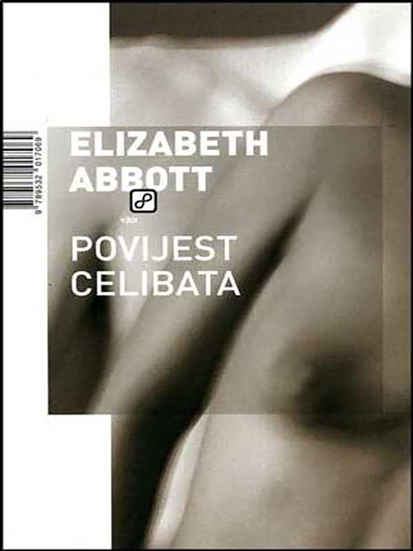 Elizabeth Abbott - Povijest celibata