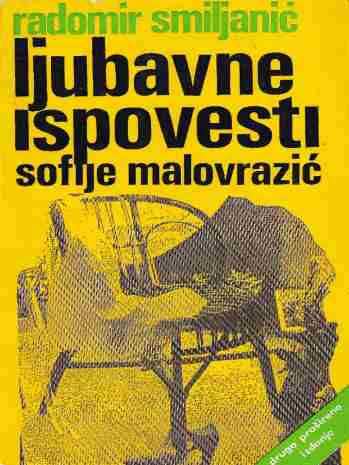 Radomir Smiljanić - Ljubavne ispovesti Sofije Malovrazić