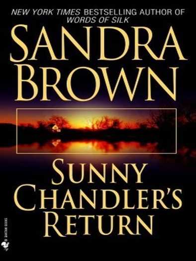 Sandra Brown - Povratak Sunny Chandler