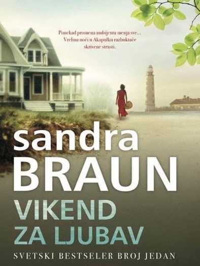 Sandra Brown - Vikend za ljubav