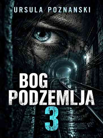Ursula Poznanski - Bog Podzemlja (deo 3)