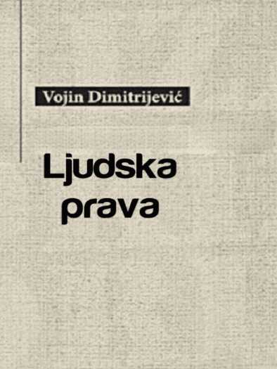 Vojin Dimitrijević - Ljudska prava