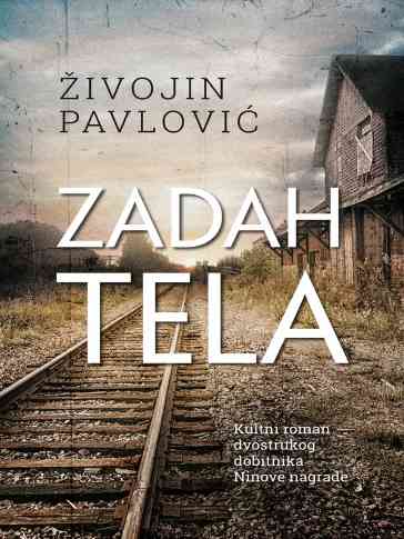 Živojin Pavlović - Zadah tela